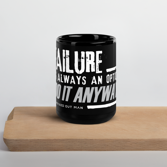 Failure is Always an Option Black Mug