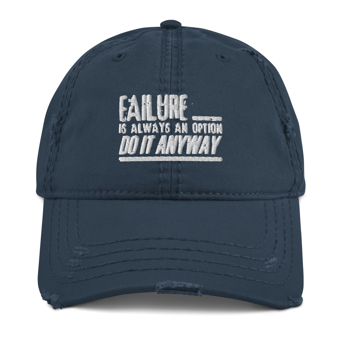 Failure is Always an Option Distressed Dad Hat