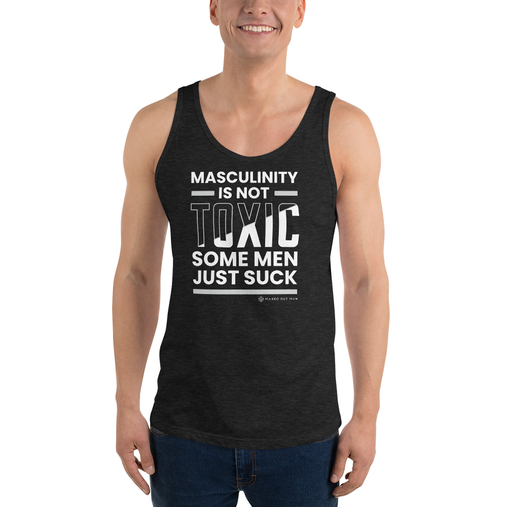 Masculinity is Not Toxic Unisex Tank Top - Darker Colors