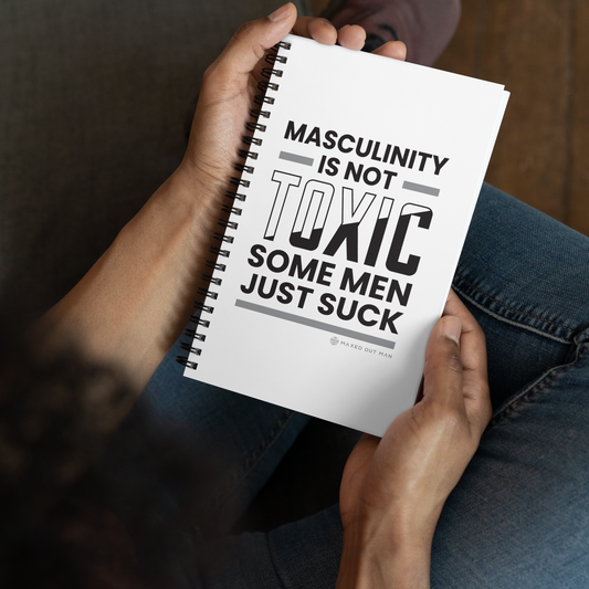 Masculinity is Not Toxic Spiral Notebook