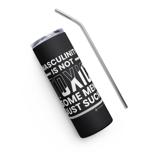 Masculinity is Not Toxic Stainless Steel Tumbler - Black