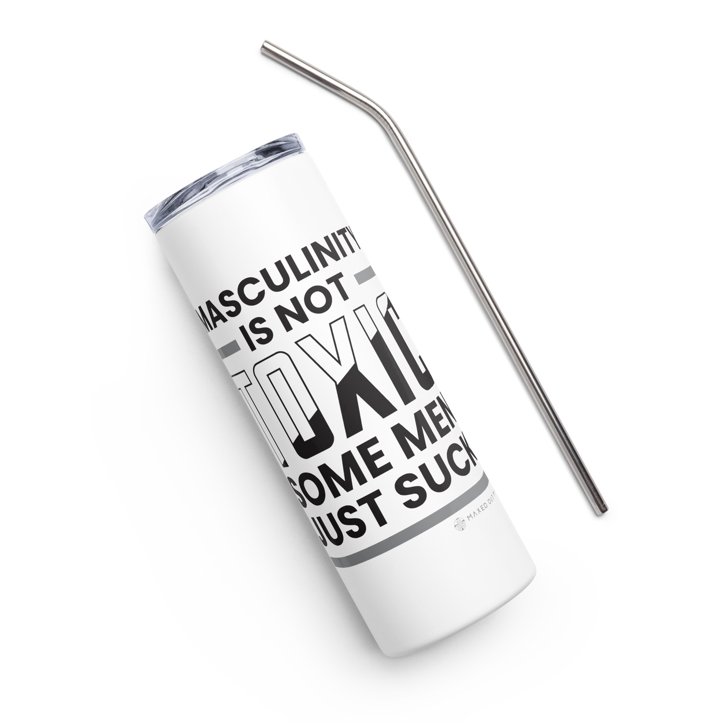 Masculinity is Not Toxic Stainless Steel Tumbler - White