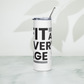 Fit at Every Age Stainless Steel Tumbler - White
