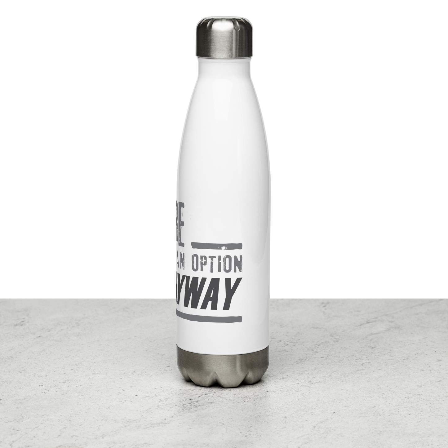 Failure is Always an Option Stainless Steel Water Bottle - White