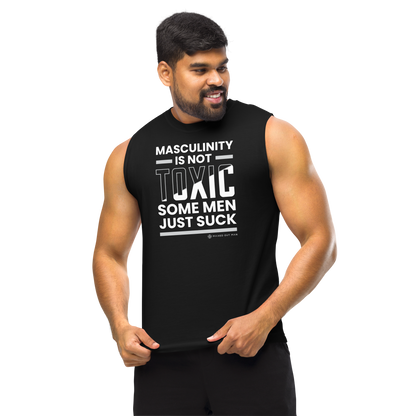 Masculinity is Not Toxic Muscle Shirt - Darker Colors