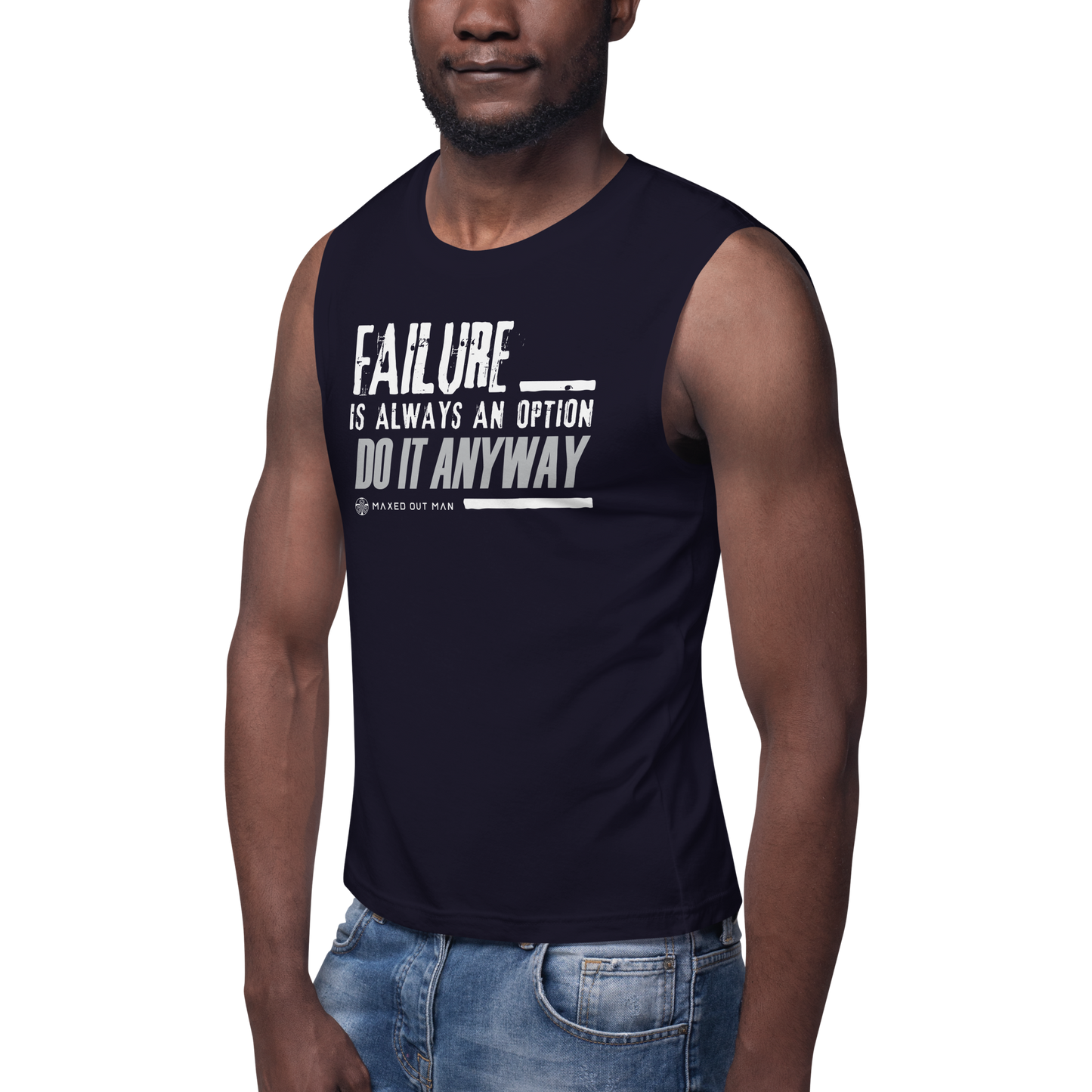 Failure is Always an Option Muscle Shirt - Darker Colors