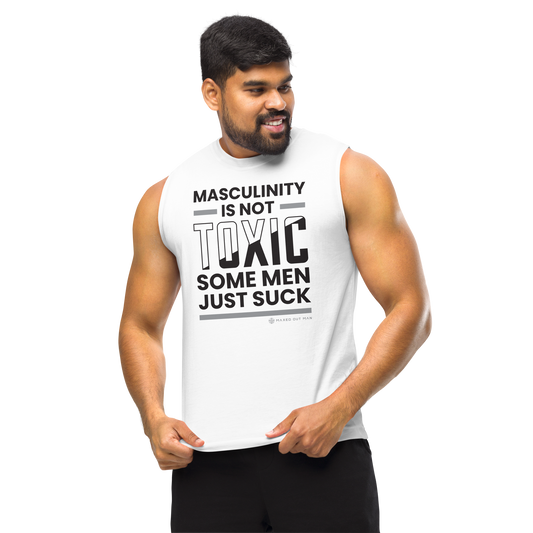 Masculinity is Not Toxic Muscle Shirt - Lighter Colors