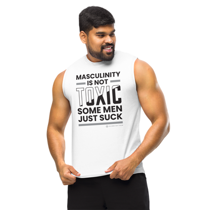 Masculinity is Not Toxic Muscle Shirt - Lighter Colors